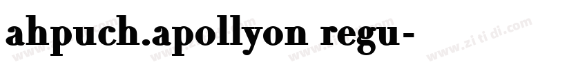 ahpuch.apollyon regu字体转换